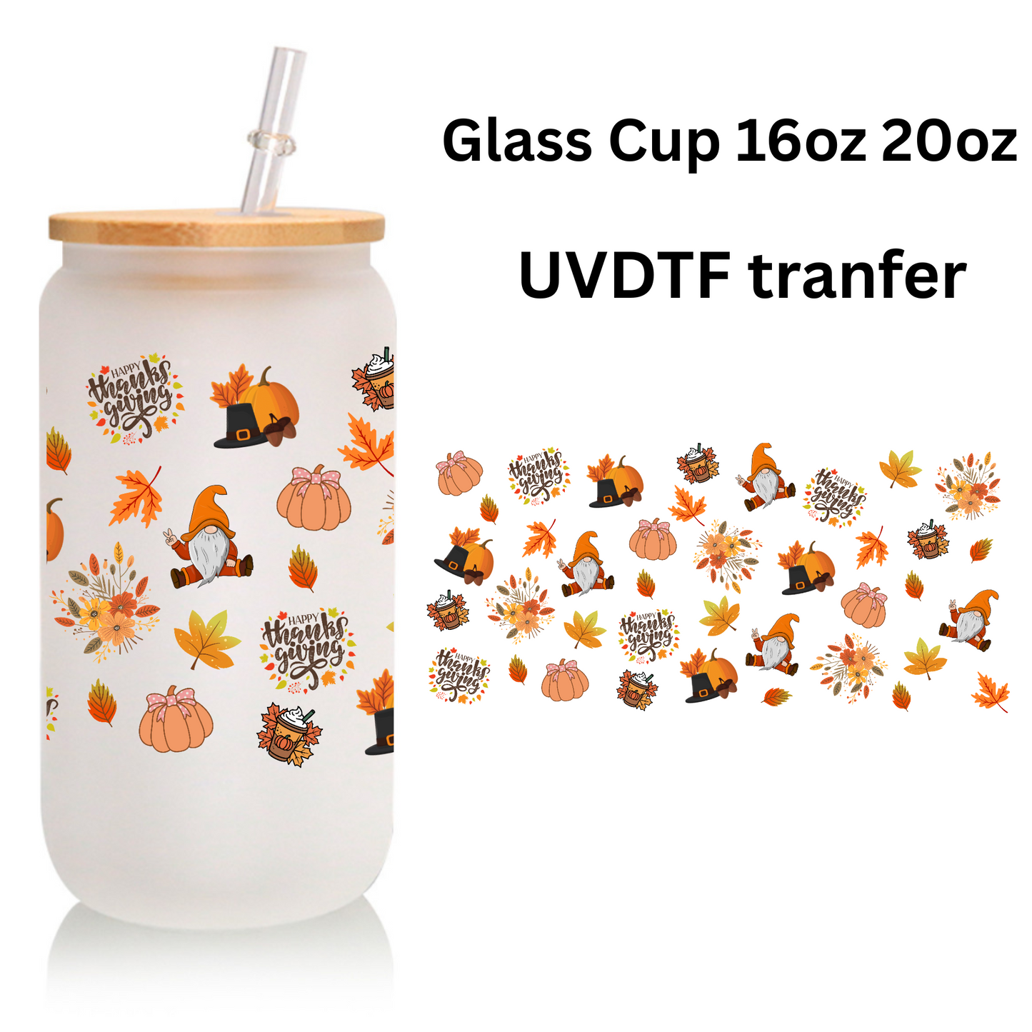 Thanksgiving Frosted Glass Cup 16oz/20oz – Clear Tumbler with Fall Leaves, Pumpkin & Hat Design, Bamboo Lid & Straw