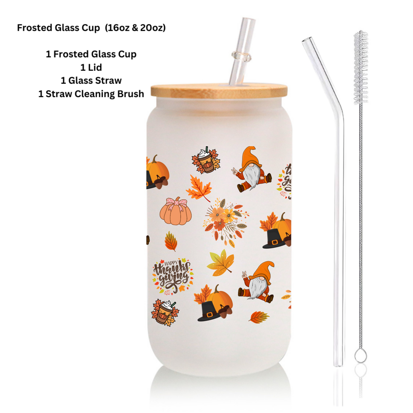 Thanksgiving Frosted Glass Cup 16oz/20oz – Clear Tumbler with Fall Leaves, Pumpkin & Hat Design, Bamboo Lid & Straw