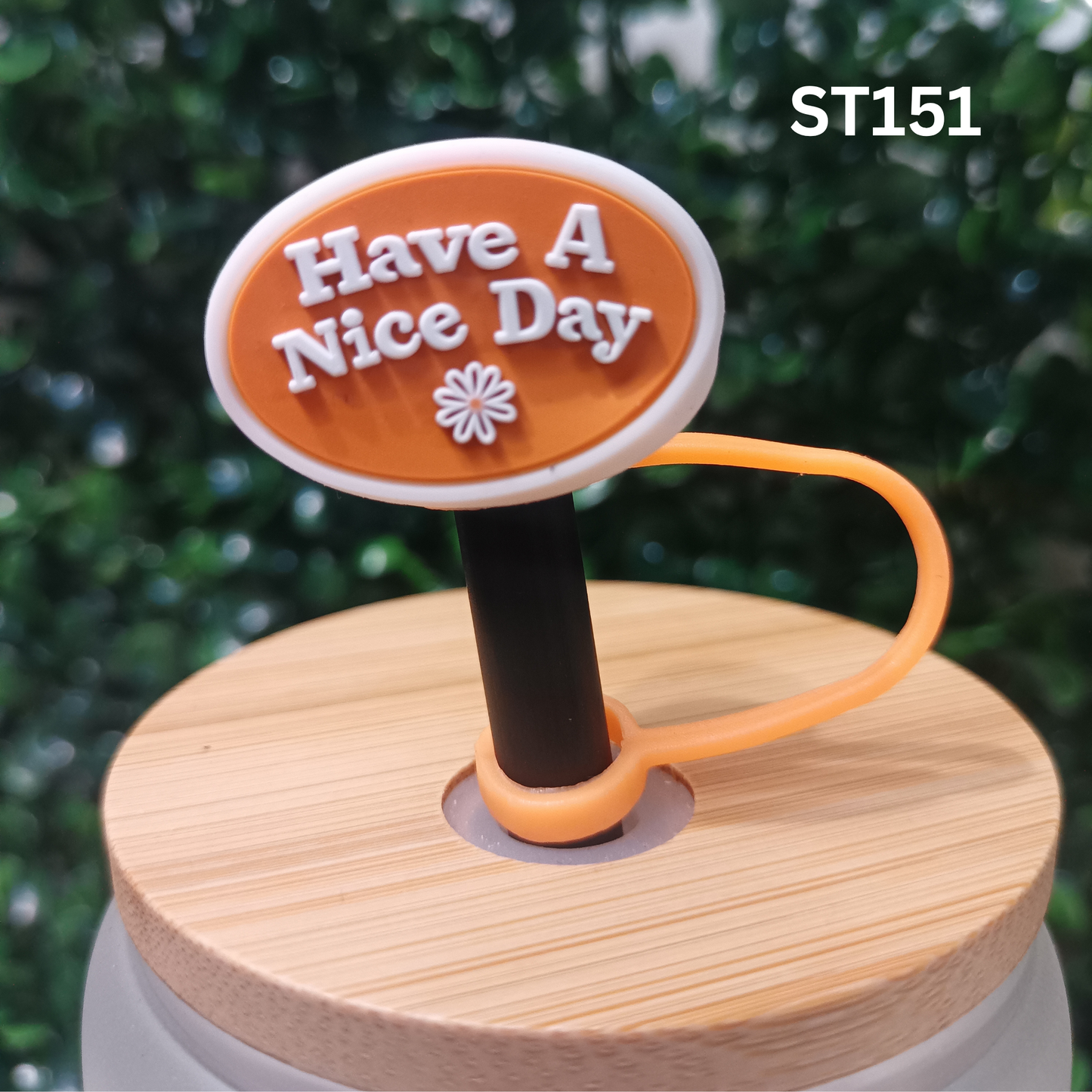 Positive Message Straw Topper β Have a Day Good β 10mm