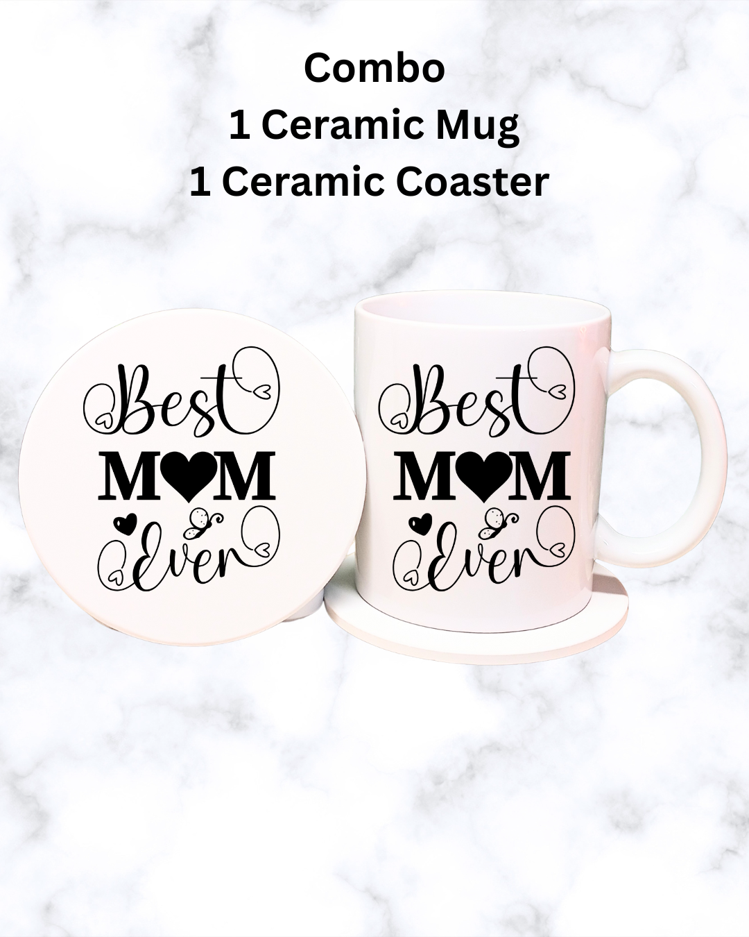 Best Mom Ever - 12oz Ceramic Mug & 4-inch Coaster A Heartfelt Gift for Mom