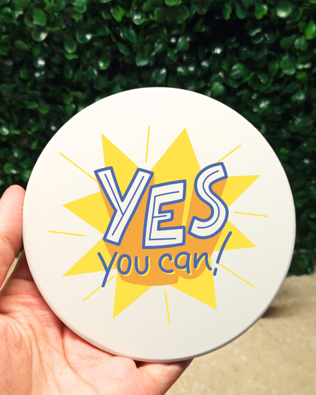 YES, you can!" design 4 in Coaster Set - UV DTF Transfer