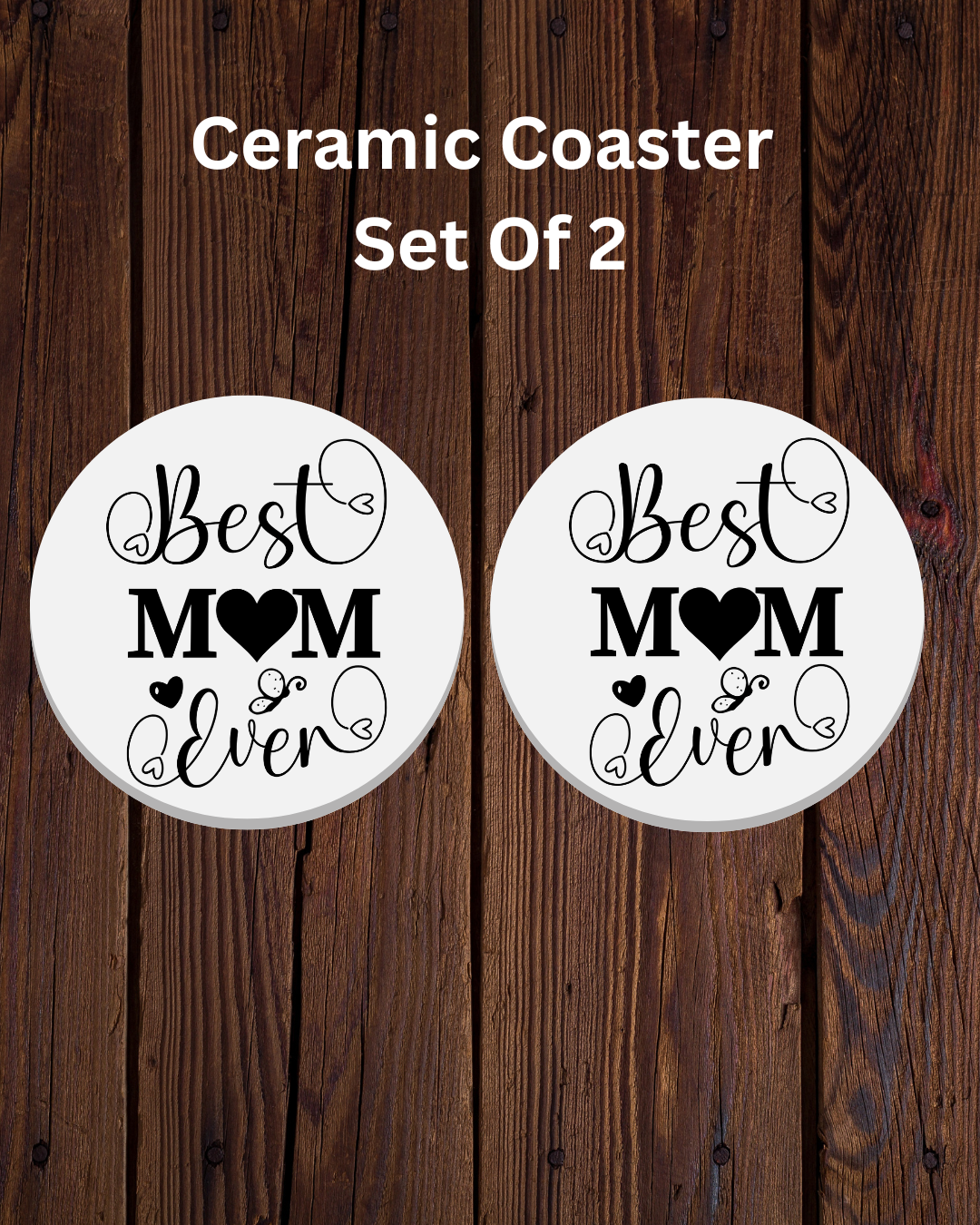 Set of 2 - 4-inch Coasters |Best Mom Ever Waterproof & Scratch-Resistant