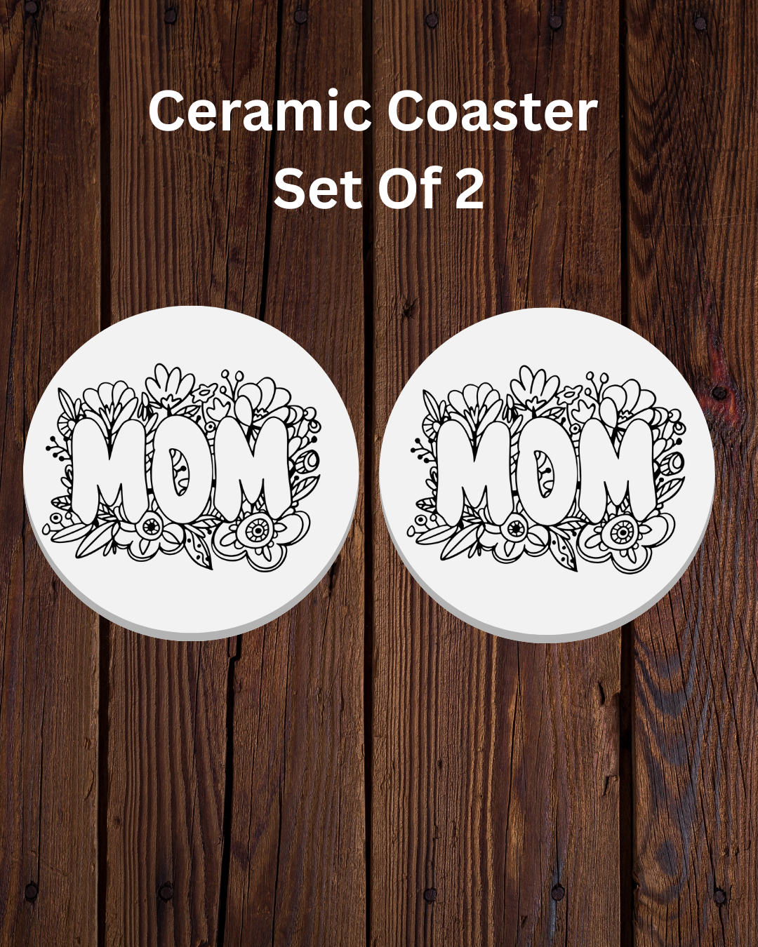 Ceramic Coaster Set of 2 Floral Mom Coaster Gift Idea , Mothers Day Gift