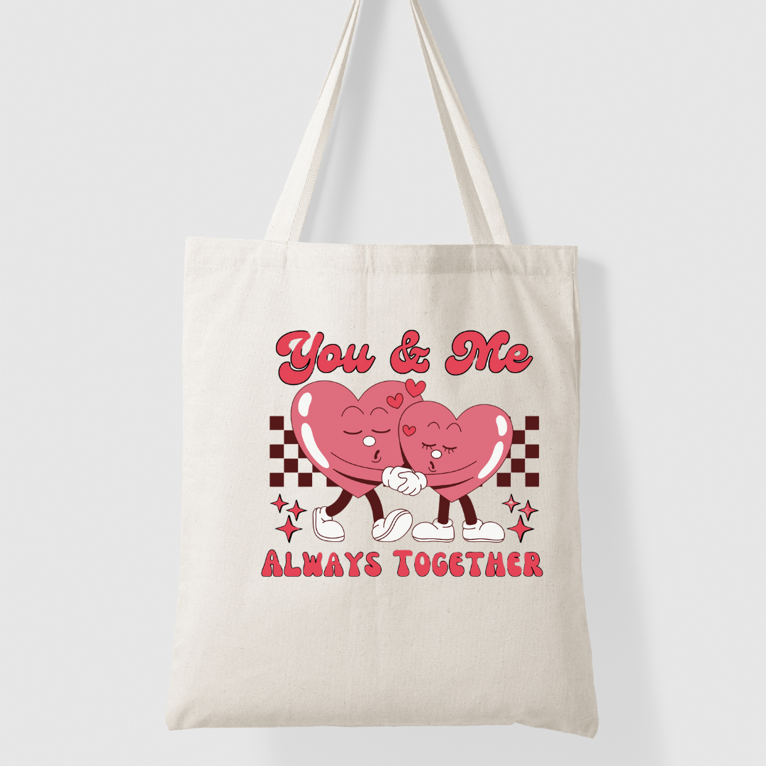 You & Me Always Together Tote Bag