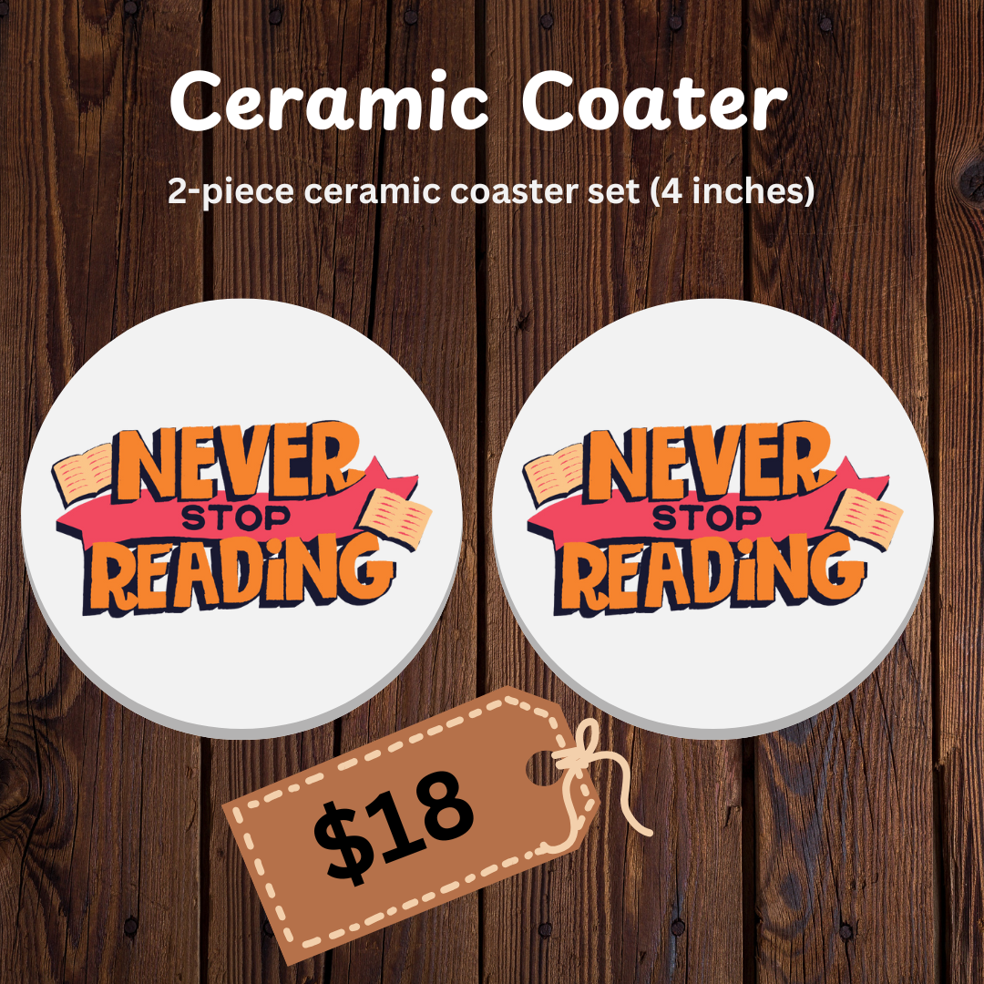 Set of 2 Ceramic Coaster Set Never Stop Reading– Gift for Readers & Coffee Lovers