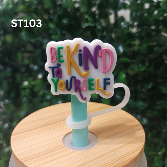 Be Kind to Yourself Straw Topper – 10mm
