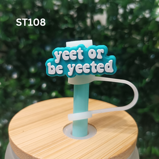 Trendy Straw Topper – Yeet or Be Yeeted – 10mm Fit