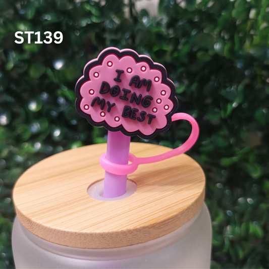 I Am Doing My Best Straw Topper 10mm – Encouraging Affirmation Accessory – Fits 10mm Reusable Straws