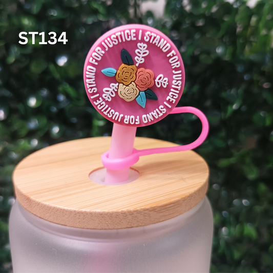 I Stand For Justice With Flower Straw Topper – 10mm