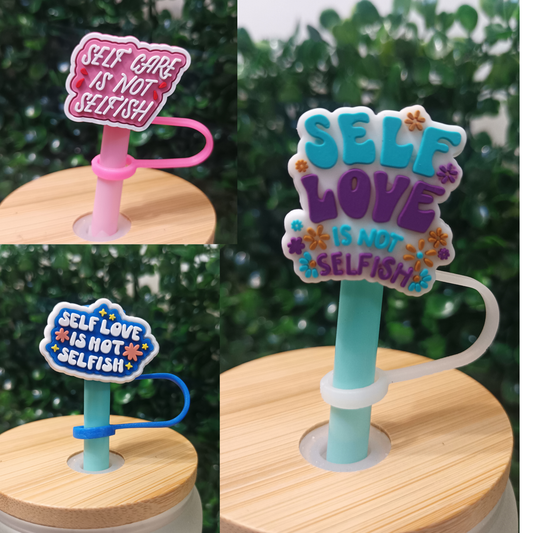 “Self Love Is Not Selfish” Tumbler Straw Topper – 10mm